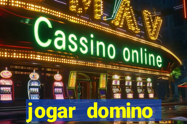 jogar domino apostado online